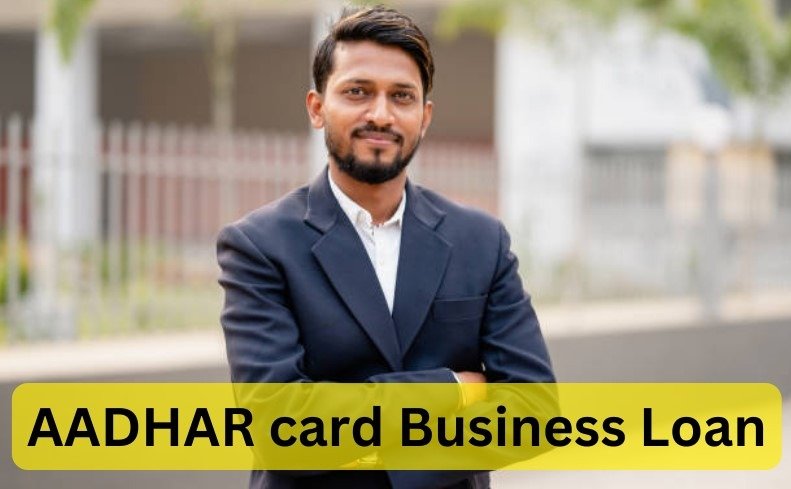 AADHAR card business loan