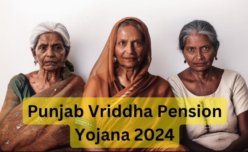 Punjab Vriddha Pension Yojana 2024